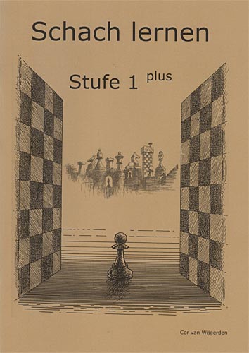 Brunia/van Wijgerden: Schach Lernen Heft Stufe 1 Plus
