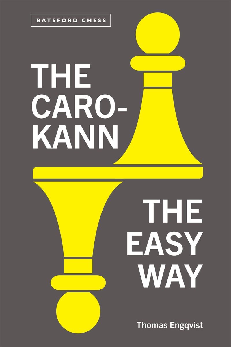 Engqvist: The Caro-Kann The Easy Way