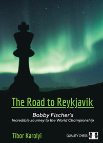 Karolyi: Fischer - The Road to Reykjavik (hardcover)